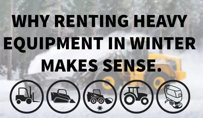 Why Renting Heavy Equipment in in Winter Makes Sense