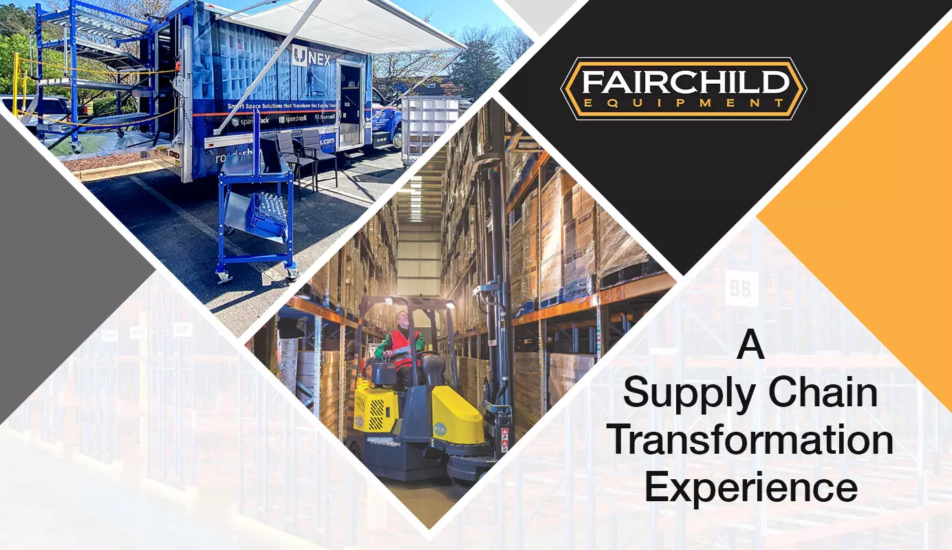 Fairchild Equipment is hosting a supply chain transformation experience at three of our branches!
