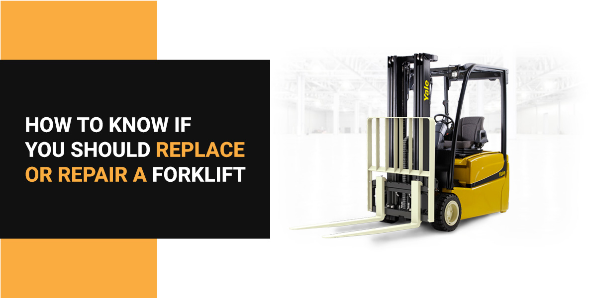 Blog How to Know if You Should Replace or Repair Forklift