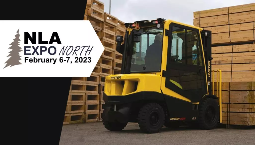 Hyster A Series forklift truck transporting Lumber. NLA Expo NORTH February 6-7, 2023.