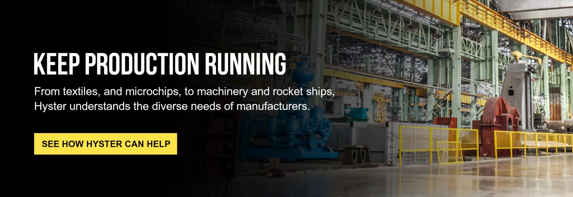 Hyster Solutions for General Manufacturing Promo Banner