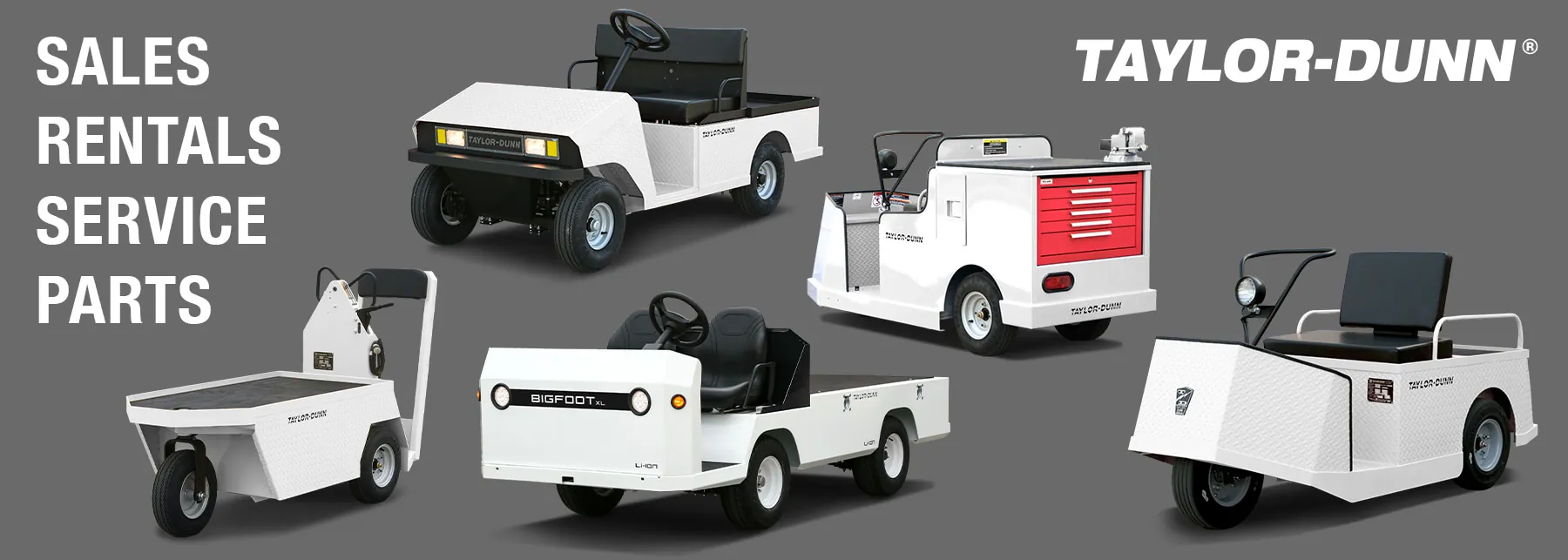 Taylor-Dunn stockchaser, R380, Bigfoot XL, MX-600, SS-536 utility vehicles with text "sales, rentals, service, parts".