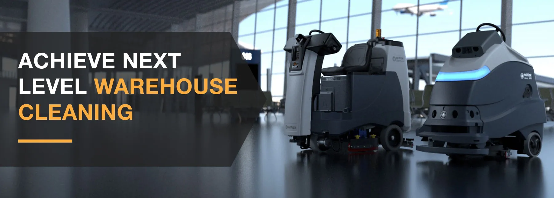 Nilfisk autonomous scrubbers "Achieve next level warehouse cleaning".
